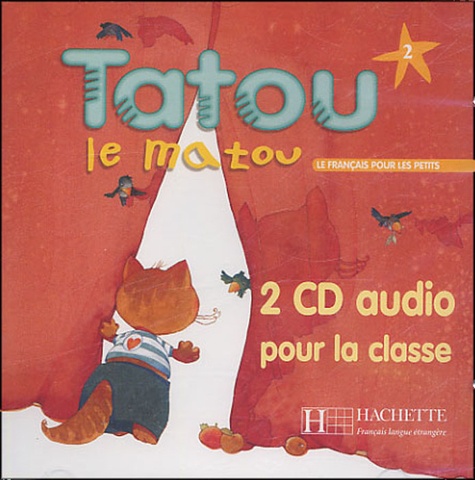 Elisa Chappey - Tatou le Matou 2 - 2 CD audio pour la classe.