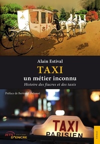 Alain Estival - Taxi, un métier inconnu.