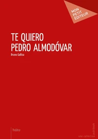 Te quiero Pedro Almodovar