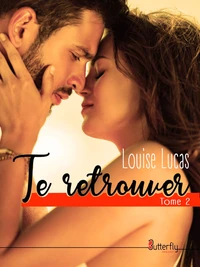 Te retrouver Tome 2