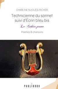 Technicienne du sonnet suivi d'Écrin bleu bis