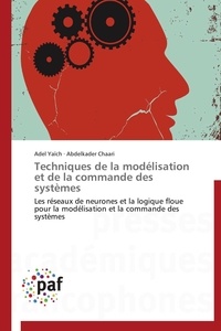  Collectif - Techniques de la modélisation et de la commande des systèmes.