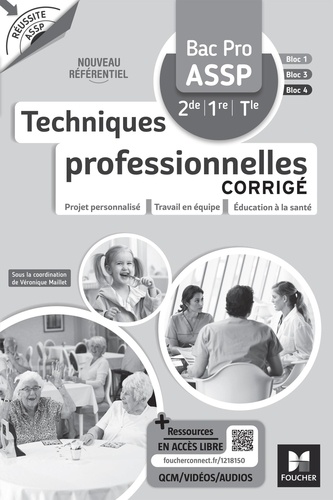 Véronique Maillet - Techniques professionelles 2de/1re/Tle Bac Pro ASSP - Corrigé.