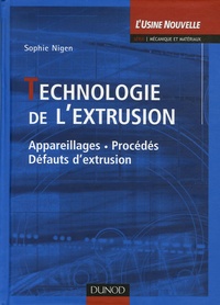 Sophie Nigen et Guillaume Chaidron - Technologie de l'extrusion.