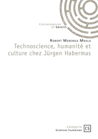 Technoscience, humanité et culture chez Jürgen Habermas
