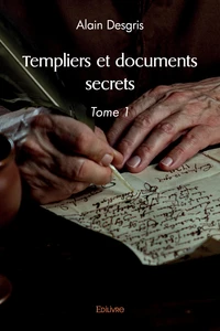 Templiers et documents secrets