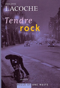 Philippe Lacoche - Tendre rock.