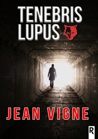 Jean Vigne - Tenebris Lupus.
