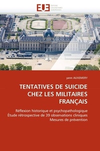  Auxemery-y - Tentatives de suicide chez les militaires français.