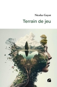 Nicolas Guyot - Terrain de jeu.