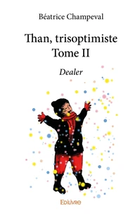 Than, trisoptimiste