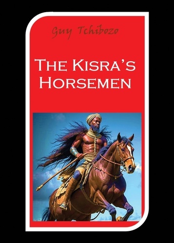 Guy Tchibozo - The Kisra's Horsemen.