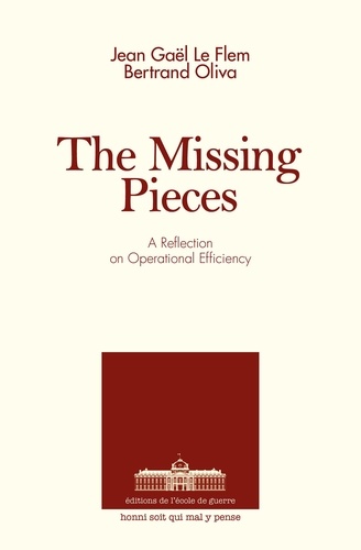 Flem jean-gaël Le et Bertrand Oliva - The Missing Pieces - A Reflection On Operational Efficiency.