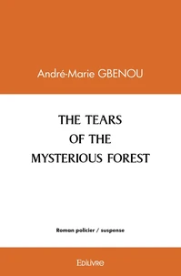 The tears of the mysterious forest