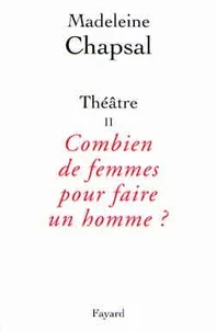 Théâtre / Madeleine Chapsal Tome 2