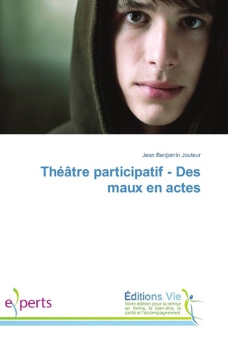 Jean Jouteur - Théâtre participatif - Des maux en actes.