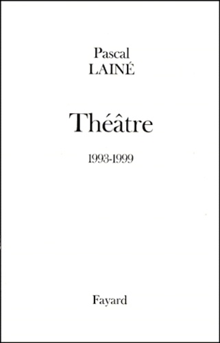 Théâtre. 1993-1999