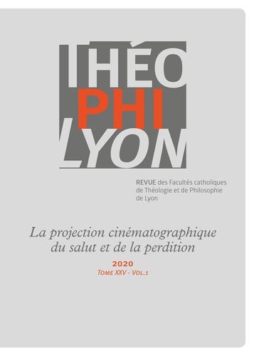 Théophilyon N° 25 Volume 1, avril 2020 La projection cinématographique du salut et de la perdition
