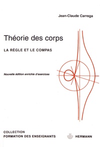 Jean-Claude Carrega - Théorie des corps - La règle et le compas.