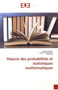 Tolliboy Adirov et Isakjan Hamdamov - Théorie des probabilités et statistiques mathématiques.