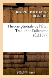 Théorie générale de l'État. Traduit de l'allemand