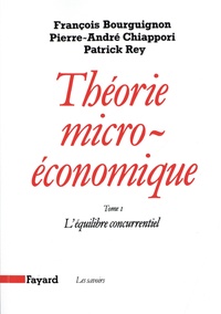 Jean-Marc Bourguignon et Pierre-André Chiappori - Théorie micro-économique - Tome 1, L'équilibre concurrentiel.