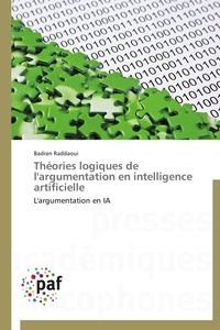  Raddaoui-b - Théories logiques de l'argumentation en intelligence artificielle.
