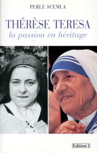 Perle Scemla - Thérèse Teresa - La passion en héritage.