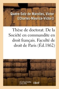 Victor Quatre-Solz de Marolles - Thèse de doctorat. Du Contrat de société en droit romain.