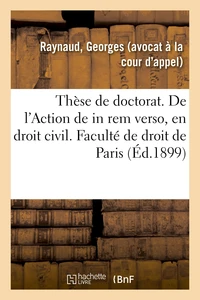 Thèse de doctorat. De l'Action de in rem verso, en droit civil français