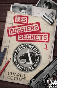 Charlie Cochet - THIRDS Tome 10 : Les dossiers secrets - Volume 1.