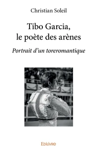 Tibo Garcia, le poète des arènes