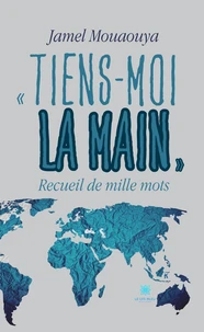 "Tiens-moi la main"