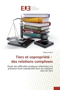  Editions Universitaires Europe - Tiers et copropriété - Des relations complexes.
