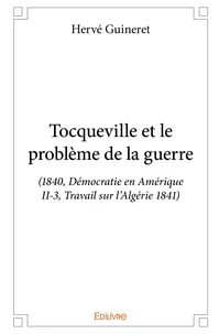 Tocqueville et le problème de la guerre