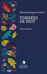  Emilian-s-m - TOMBÉES DE NUIT - Élégies babéliques.