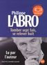 Philippe Labro - Tomber sept fois, se relever huit. 1 CD audio MP3