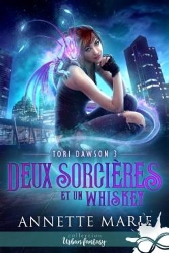 Tori Dawson Tome 3 Deux sorcières et un whiskey