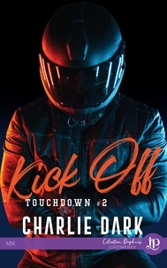 Charlie Dark - Touchdown Tome 2 : Kick off.