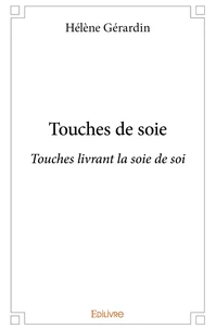 Touches de soies
