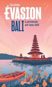  Hachette tourisme - Bali - Lombok et les Gili.