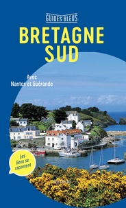  Hachette tourisme - Bretagne Sud - Avec Nantes et Guérande.