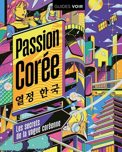 Passion Corée. Tout un pays porté par la vague Hallyu