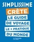  Hachette tourisme - Simplissime Crète - Le guide de voyage le + pratique du monde.