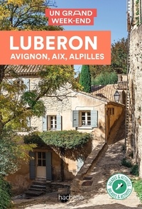  Hachette tourisme - Un grand week-end au Luberon, Avignon, Aix, Alpilles.