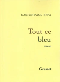 Tout ce bleu