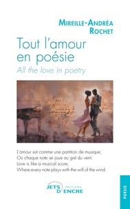 Mireille-andréa Rochet - Tout l'amour en poésie - All the love in poetry.