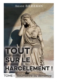 Tout sur le harcèlement !