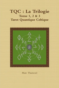 Tqc: La Trilogie