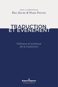 Eric Dayre et Marie Panter - Traduction et événement - Poétique et politique de la traduction.